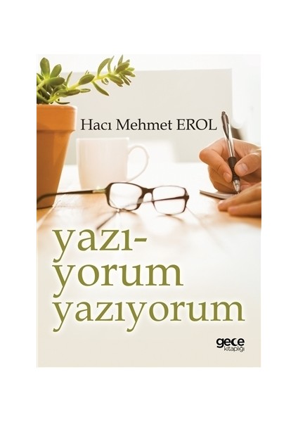 Yazı-Yorum Yazıyorum