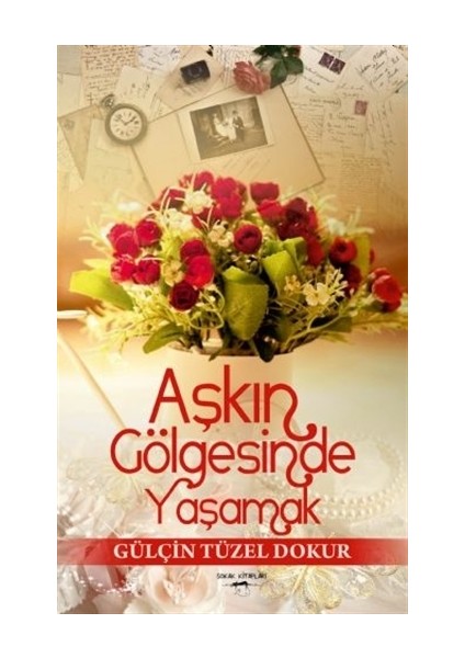 Aşkın Gölgesinde Yaşamak