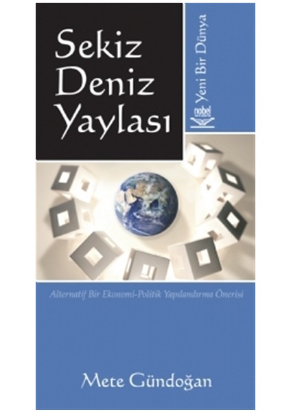 Sekiz Deniz Yaylası Yeni Bir Dünya