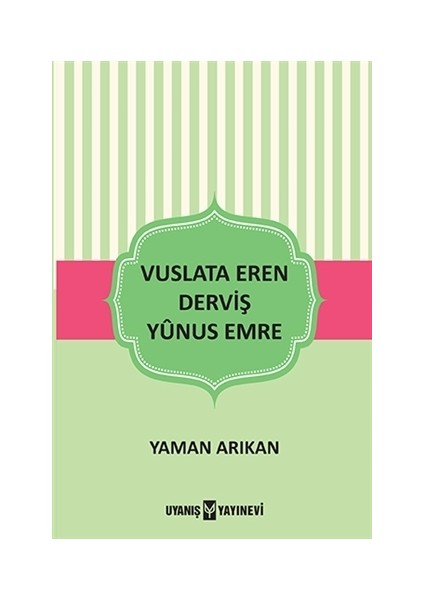 Vuslata Eren Derviş Yunus Emre