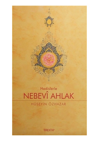 Hadislerle Nebevi Ahlak