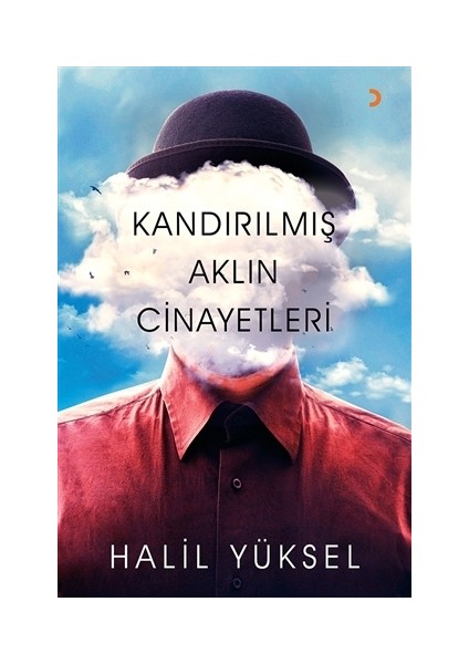 Kandırılmış Aklın Cinayetleri
