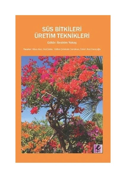 Süs Bitkileri Üretim Teknikleri