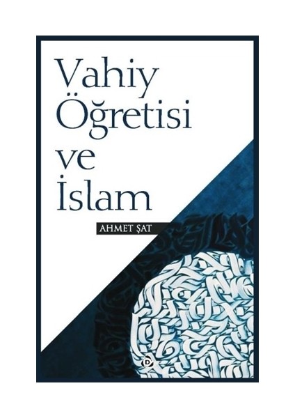 Vahiy Öğretisi ve İslam