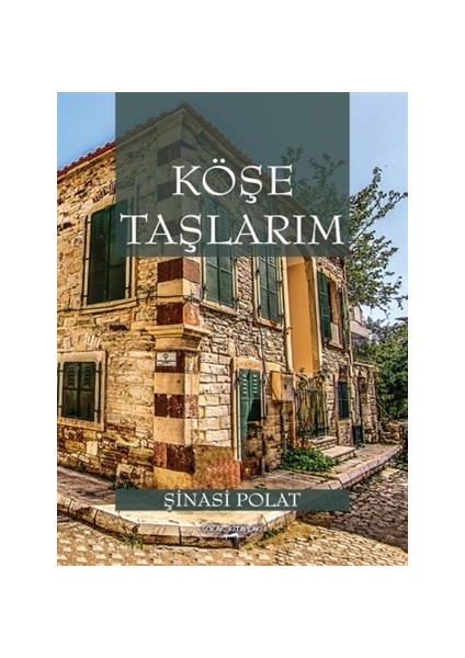 Köşe Taşlarım