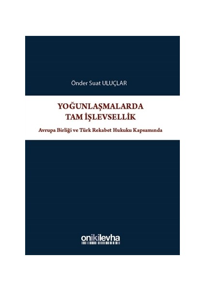 Yoğunlaşmalarda Tam İşlevsellik