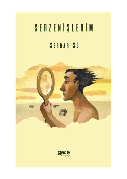 Serzenişlerim