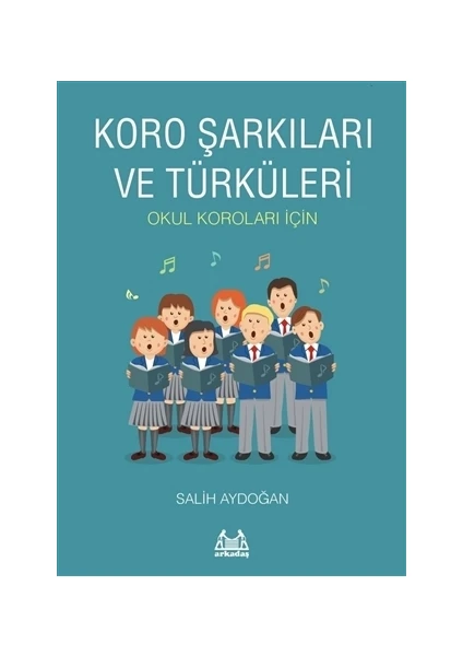 Koro Şarkıları ve Türküleri