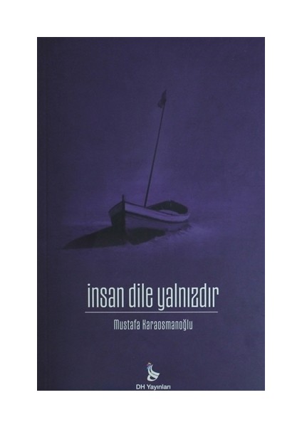 İnsan Dile Yalnızdır