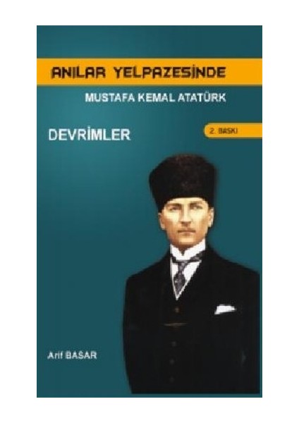Anılar Yelpazesinde Mustafa Kemal Atatürk Cilt 3