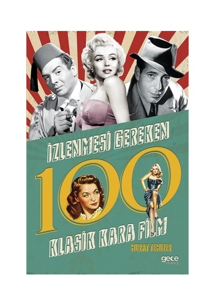 İzlenmesi Gereken 100 Klasik Kara Film