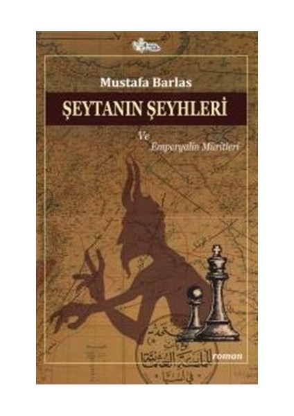 Şeytanın Şeyhleri ve Emperyalin Müritleri