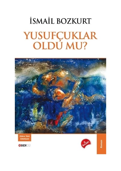 Yusufçuklar Oldu Mu?