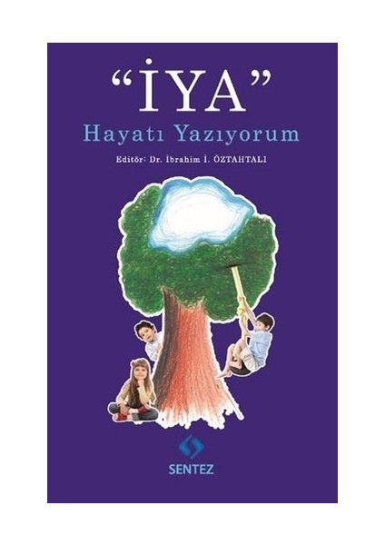 İYA Hayatı Yazıyorum