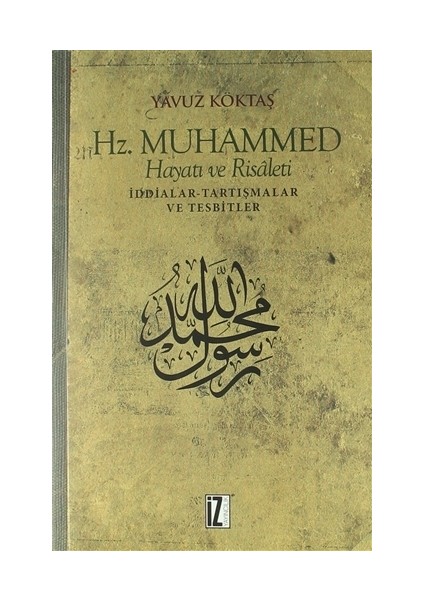Hz. Muhammed Hayatı ve Risaleti