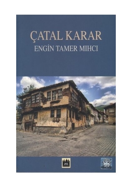 Çatal Karar