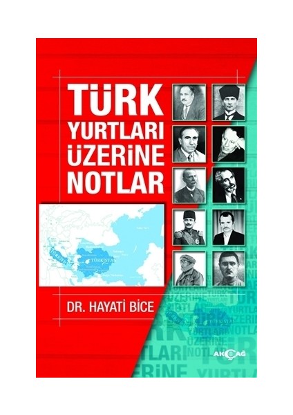 Akçağ Yayınları Türk Yurtları Üzerine Notlar