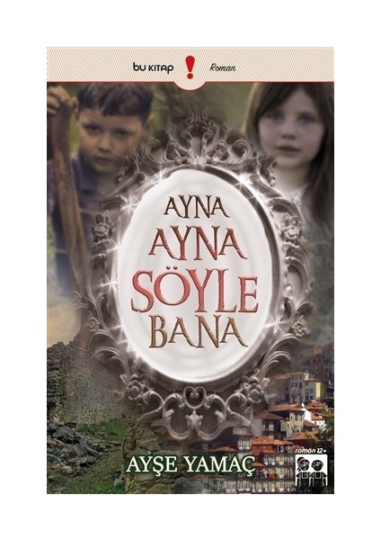 Ayna Ayna Söyle Bana