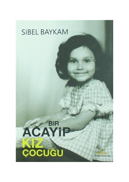 Bir Acayip Kız Çocuğu