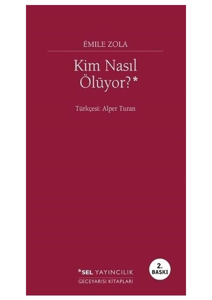 Kim Nasıl Ölüyor? - Émile Zola