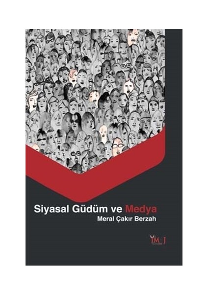 Siyasal Güdüm ve Medya