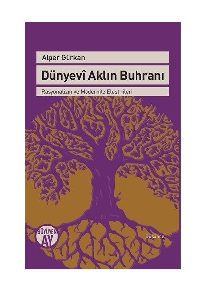 Dünyevi Aklın Buhranı