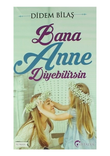 Bana Anne Diyebilirsin
