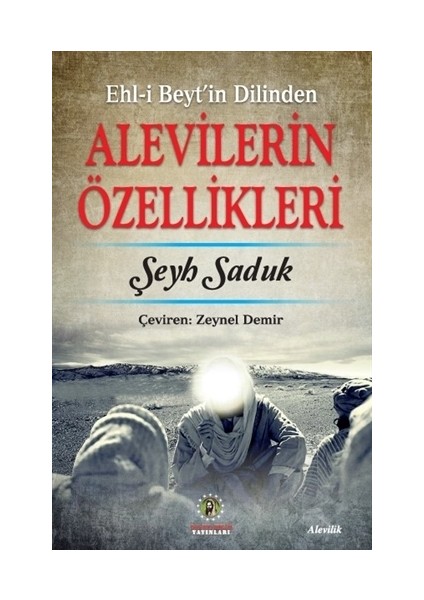 Ehl-i Beyt'in Dilinden Alevilerin Özellikleri