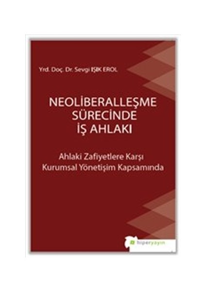 Neoliberalleşme Sürecinde İş Ahlakı