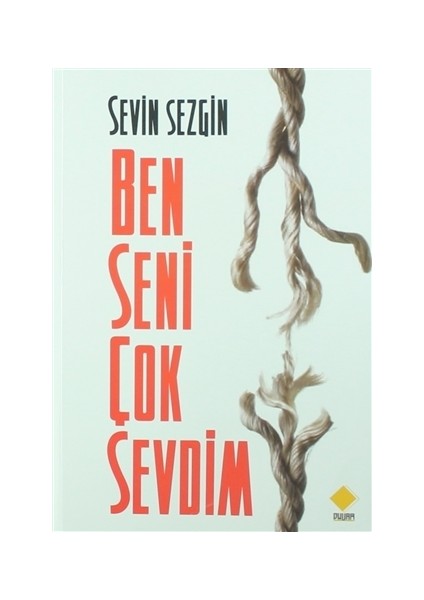 Ben Seni Çok Sevdim