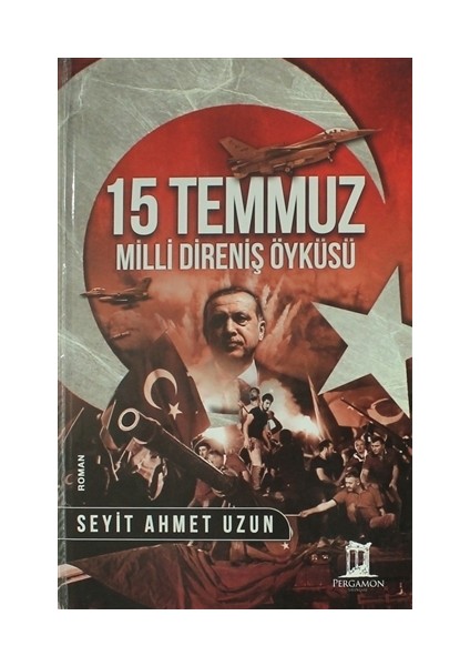 15 Temmuz Milli Direniş Öyküsü