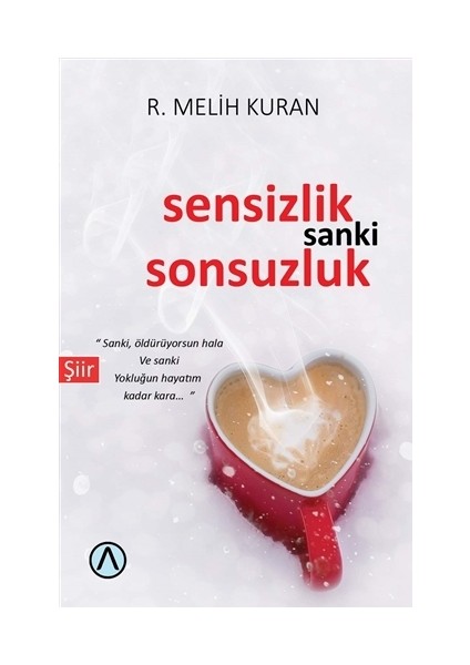 Sensizlik Sanki Sonsuzluk