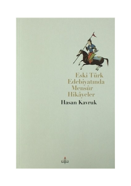 Eski Türk Edebiyatında Mensur Hikayeler