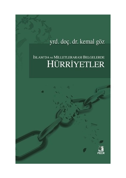 İslam'da ve Milletlerarası Belgelerde Hürriyetler