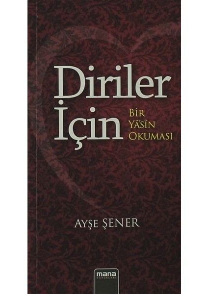 Diriler İçin - Bir Yasin Okuması