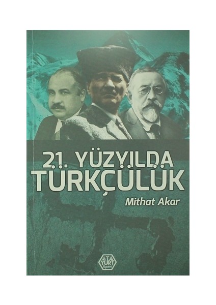 21. Yüzyılda Türkçülük