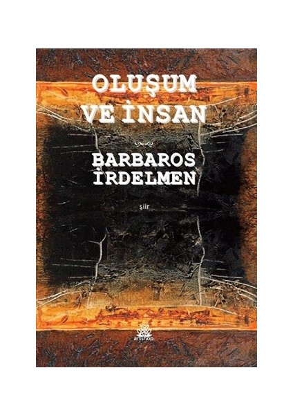 Oluşum ve İnsan