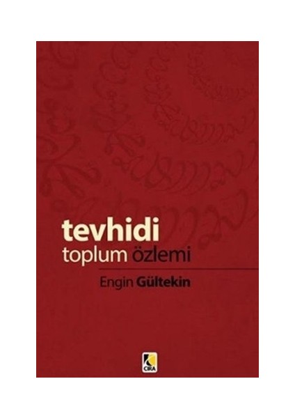 Tevhidi Toplum Özlemi