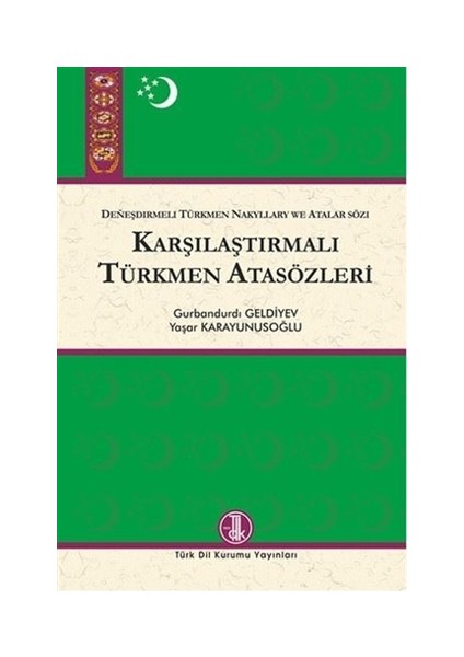 Türk Dil Kurumu Yayınları Karşılaştırmalı Türkmen Atasözleri