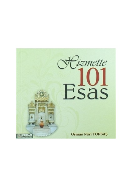 Hizmette 101 Esas
