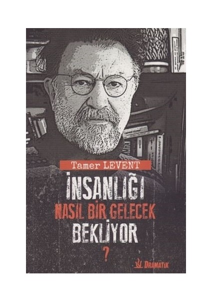 İnsanlığı Nasıl Bir Gelecek Bekliyor?