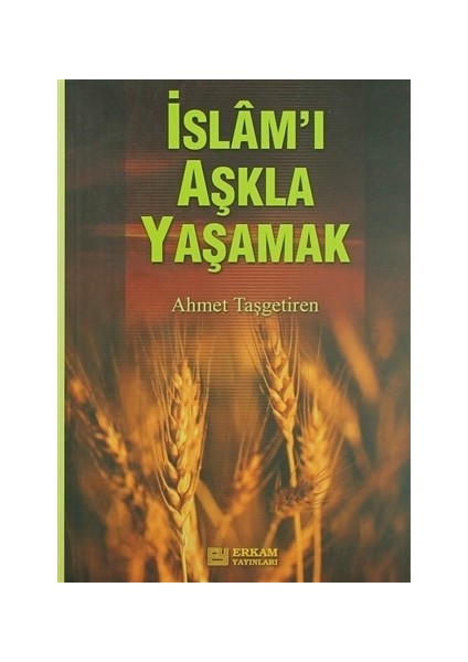 İslamı Aşkla Yaşamak