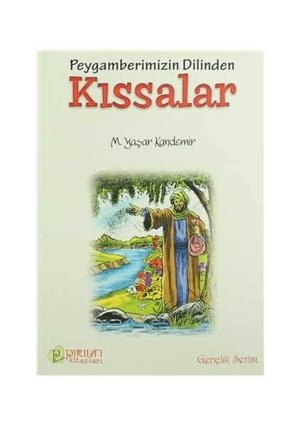 Peygamberimizin Dilinden Kıssalar