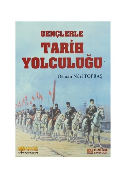 Gençlerle Tarih Yolculuğu