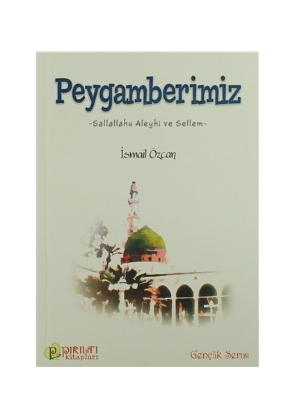 Peygamberimiz (s.a.s)