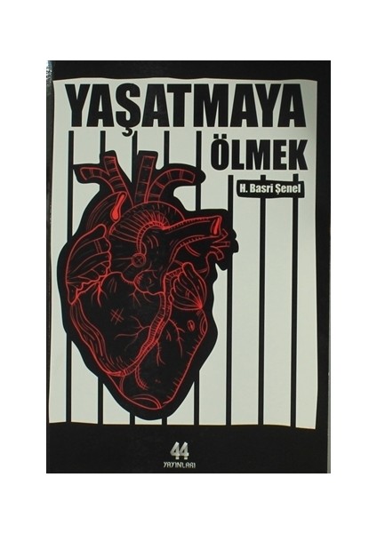 Yaşatmaya Ölmek