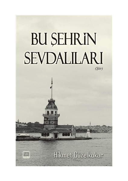 Bu Şehrin Sevdalıları