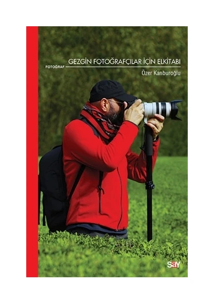 Gezgin Fotoğrafçılar İçin Elkitabı