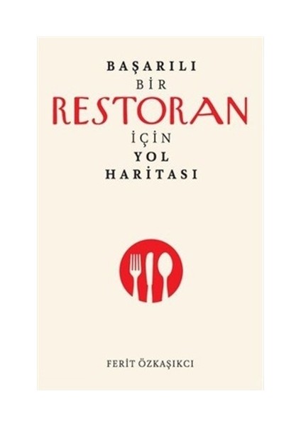 Başarılı Bir Restoran İçin Yol Haritası