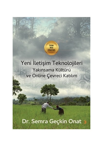 Yeni İletişim Teknolojileri Yakınsama Kültürü ve Online Çevreci Katılım